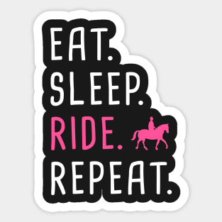 Eat. Sleep. Ride. Repeat. | Funny Horseback Riding Sticker